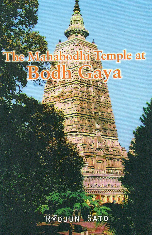 The Mahabodhi Temple at Bodh Gaya - Retail Maharaj