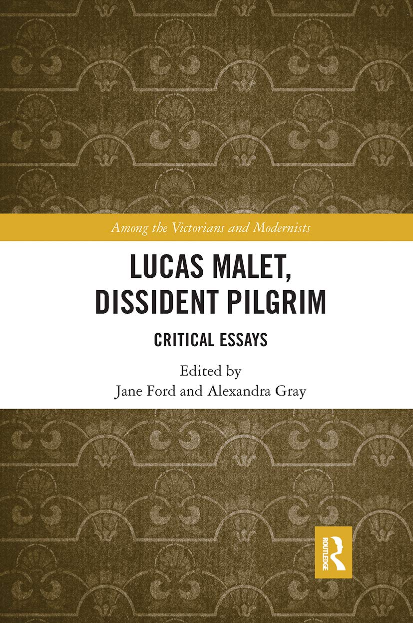 Lucas Malet, Dissident Pilgrim: Critical Essays (Among the Victorians and Modernists) - Retail Maharaj