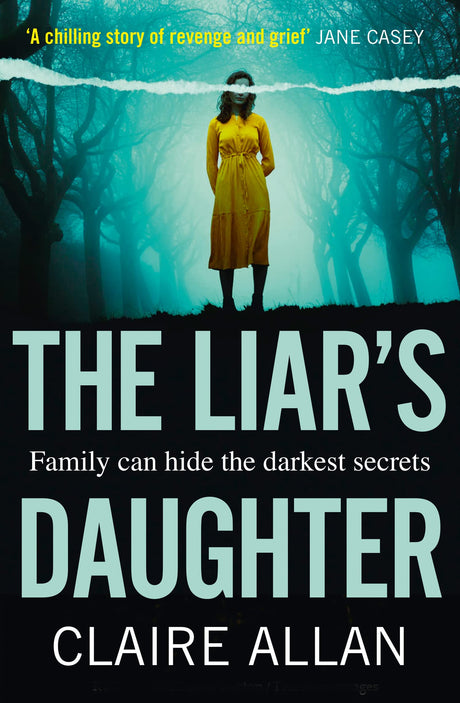 The Liar’s Daughter: The gripping bestselling psychological thriller with a twist that will keep you guessing until the end - Retail Maharaj