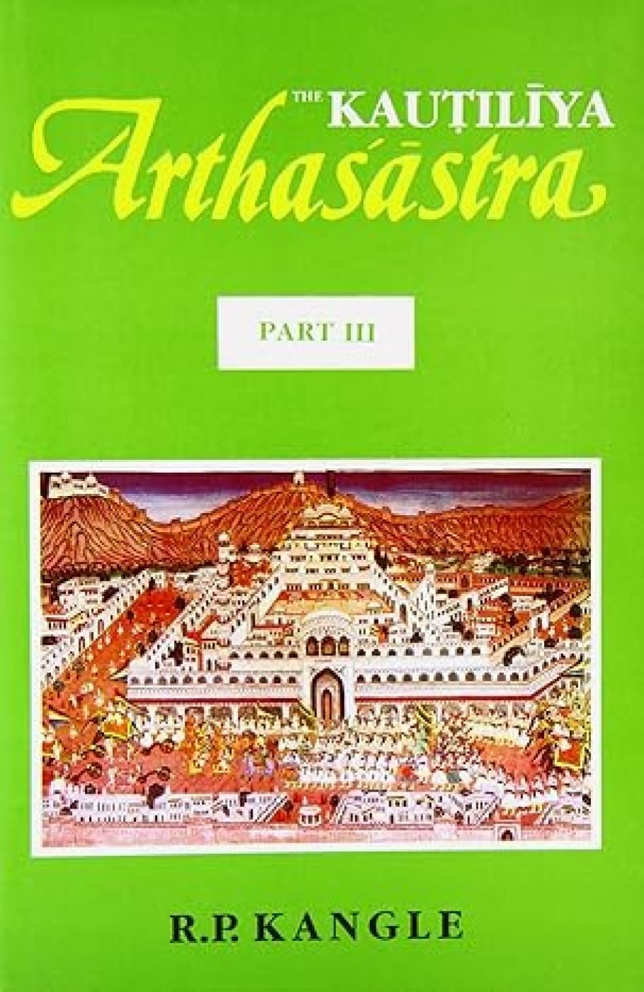 The Kautiliya Arthasastra - Vol. 3: A Study: Pt. 3 - Retail Maharaj