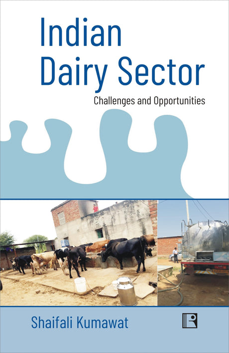 INDIAN DAIRY SECTOR: CHALLENGES AND OPPORTUNITIES - Retail Maharaj