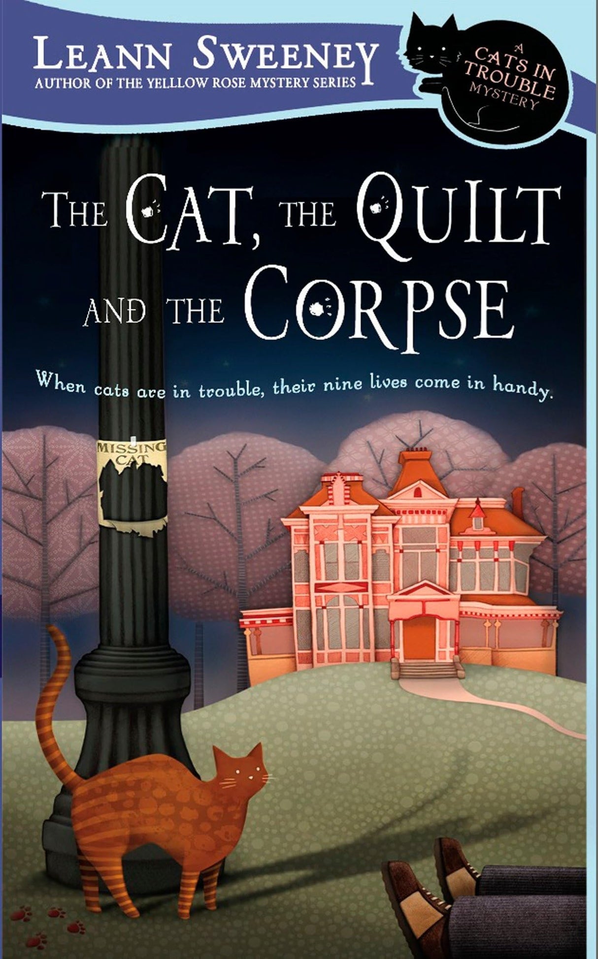 Cat, the Quilt and the Corpse: A Cats in Trouble Mystery