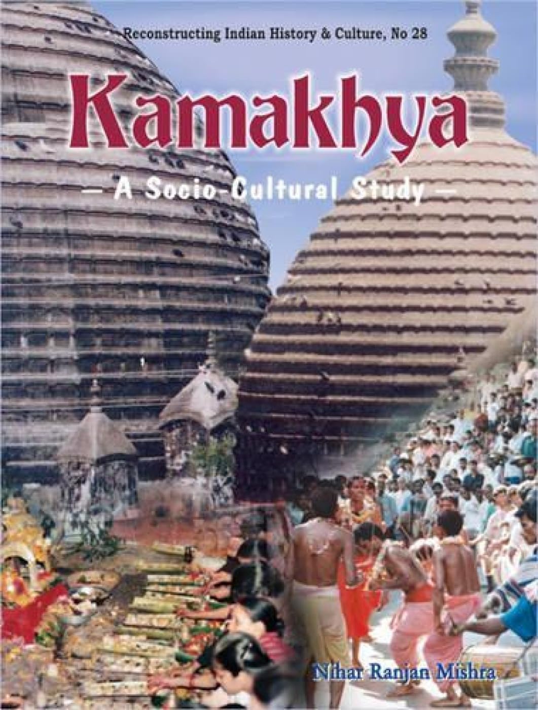 Kamakhya: Socio Cultural Study - Retail Maharaj