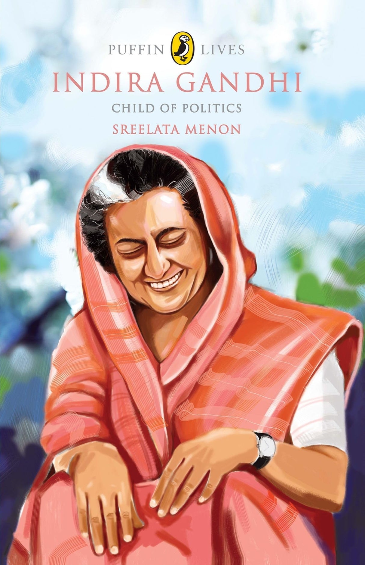 Puffin Lives: Indira Gandhi: Child Of Politics - Retail Maharaj