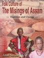 Folk Culture of the Misings of Assam: Tradition and Change - Retail Maharaj