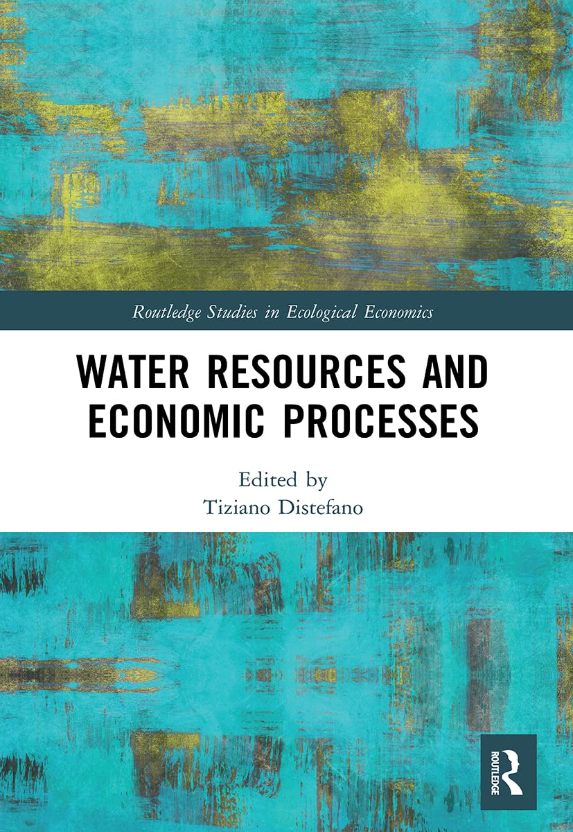 Water Resources and Economic Processes (Routledge Studies in Ecological Economics) - Retail Maharaj