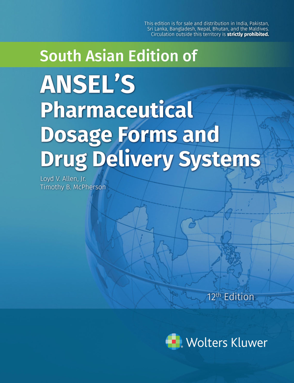 Ansels Pharmaceutical Dosage Forms and Drug Delivery Systems, 12th South Asian ed