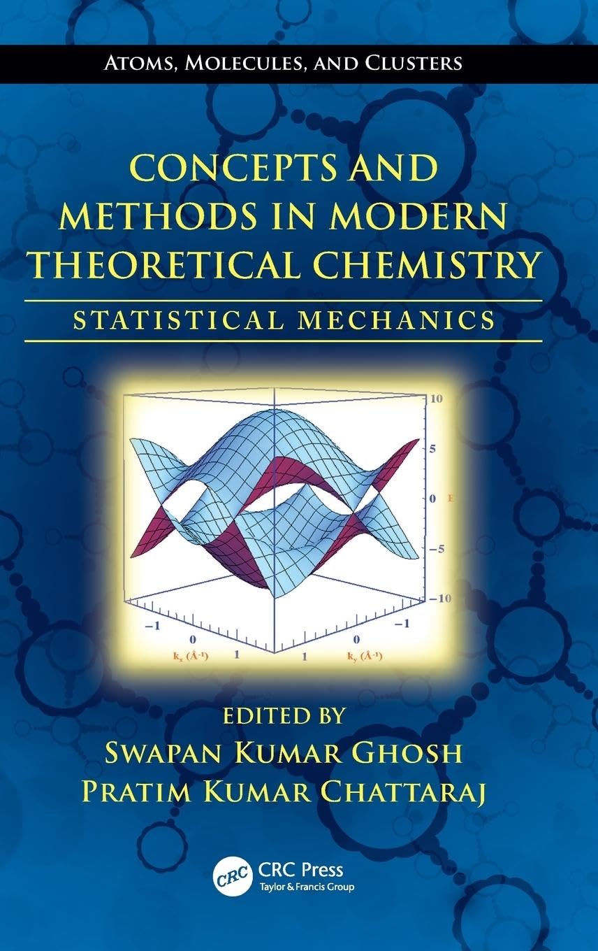 Concepts and Methods in Modern Theoretical Chemistry: Statistical Mechanics (Atoms, Molecules, and Clusters) - Retail Maharaj