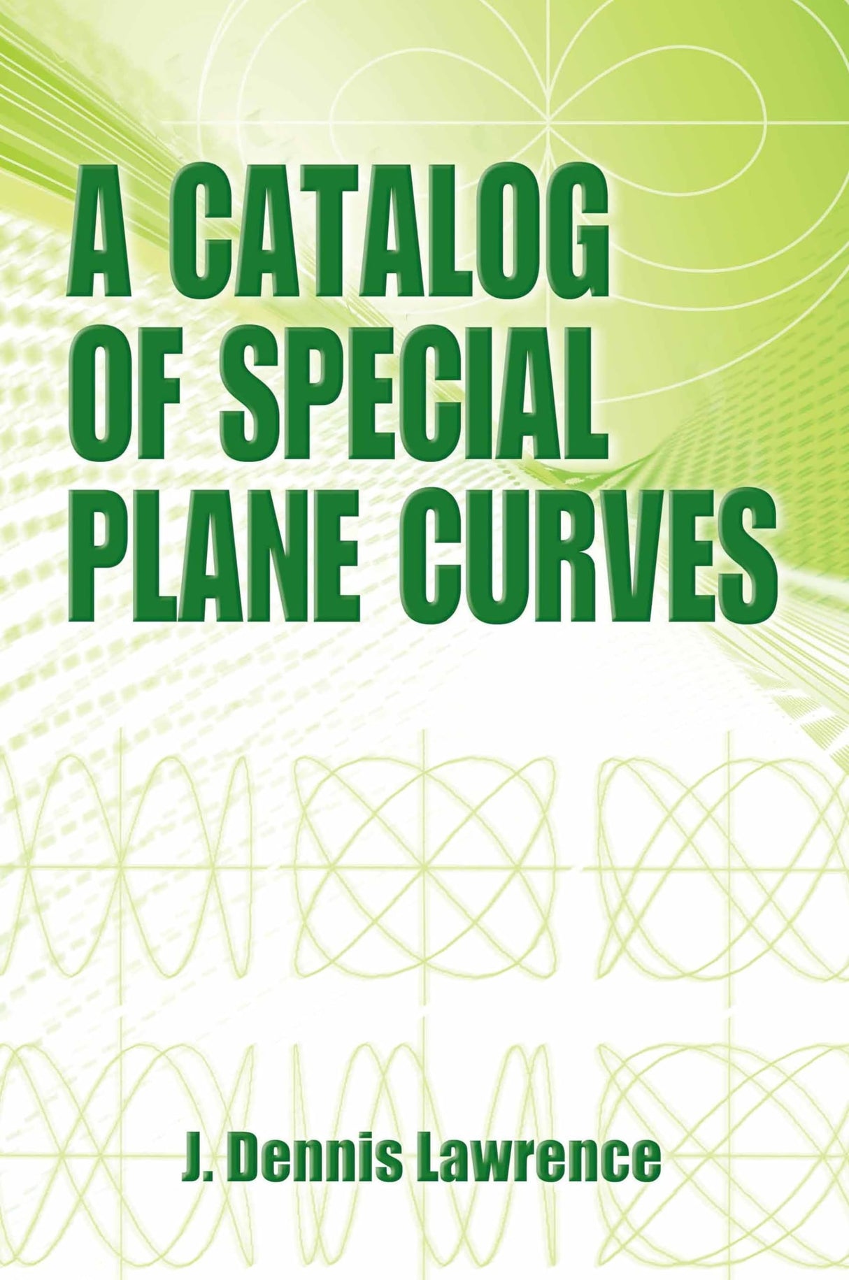 A Catalog of Special Plane Curves (Dover Books on Mathematics) - Retail Maharaj