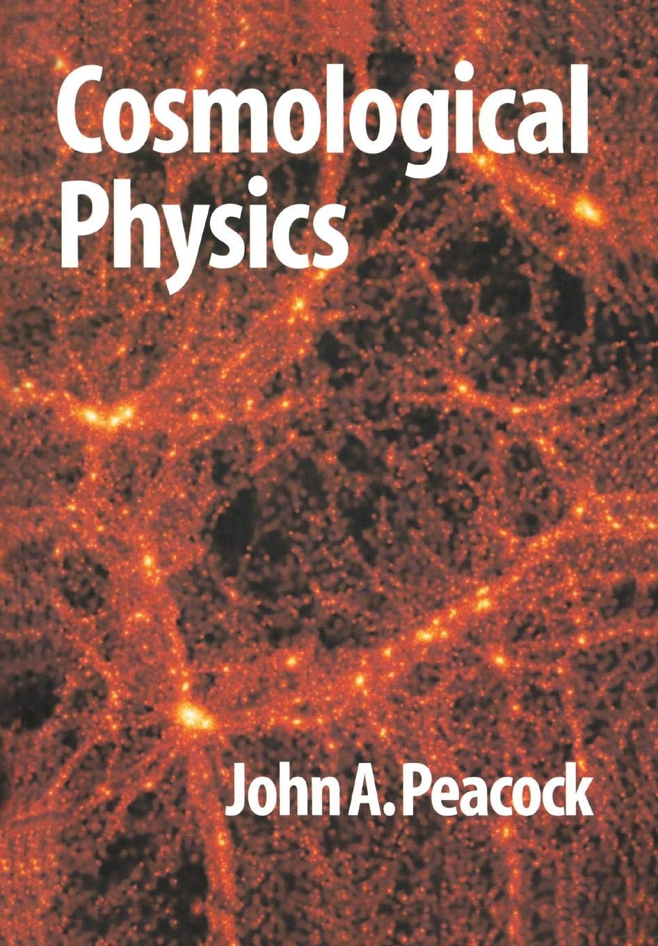 Cosmological Physics (Cambridge Astrophysics)