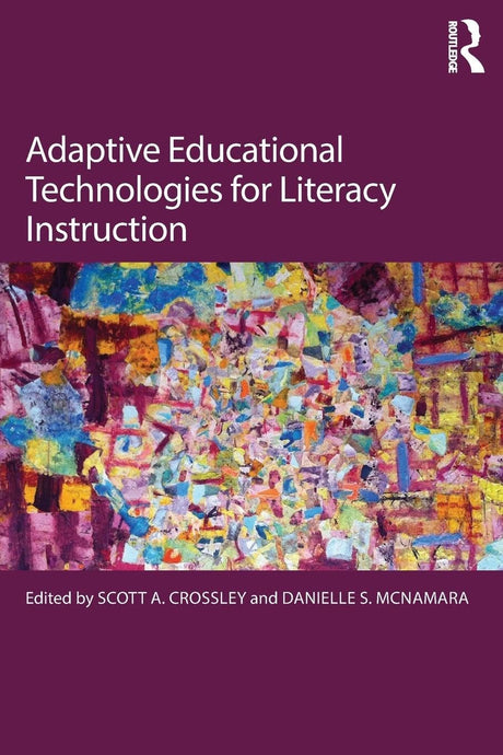 Adaptive Educational Technologies for Literacy Instruction - Retail Maharaj