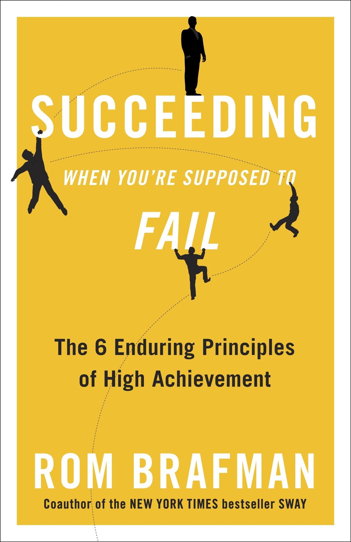 Succeeding When You're Supposed to Fail: The 6 Enduring Principles of High Achievement - Retail Maharaj