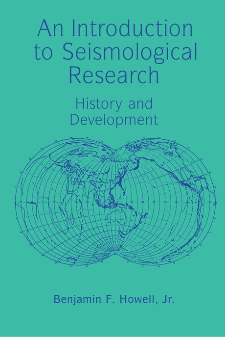 An Introduction to Seismological Research: History and Development - Retail Maharaj