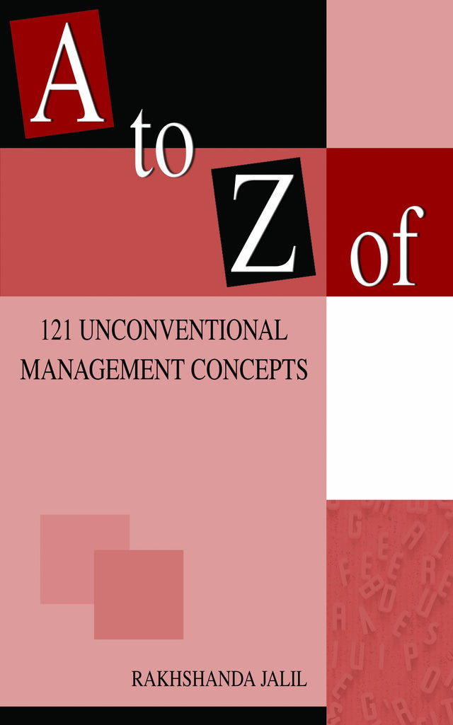 A to Z of 121 Uncoventional Management Concepts - Retail Maharaj