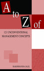 A to Z of 121 Uncoventional Management Concepts - Retail Maharaj