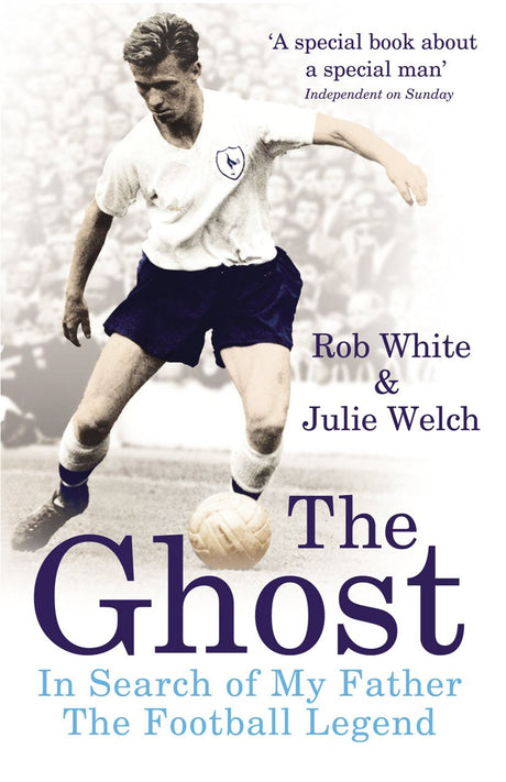 The Ghost: In Search of My Father the Football Legend - Retail Maharaj