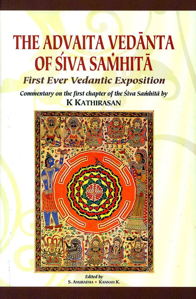 Advaita Vedanta of Siva Samhita:: First Ever Vedantic Exposition - Retail Maharaj