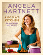 Angela's Kitchen: 200 Quick and Easy Recipes - Retail Maharaj