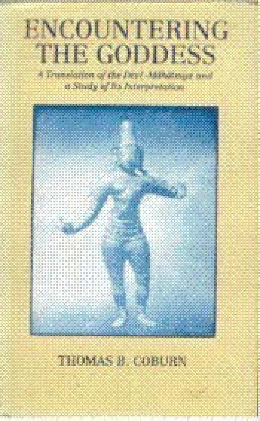Encountering the Goddess: Translation of the Devi-Mahatmya and a Study of Its Interpretation - Retail Maharaj