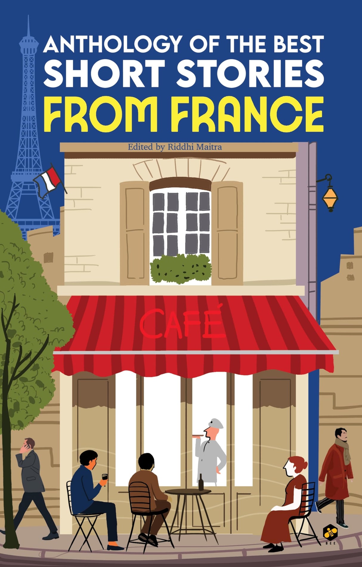 French Short Stories | Anthology of the Best Short Stories from France | Guy de Maupassant | Emile Zola | Voltaire | Prosper Mérimée | Honoré de Balzac | Edited by Riddhi Maitra - Retail Maharaj