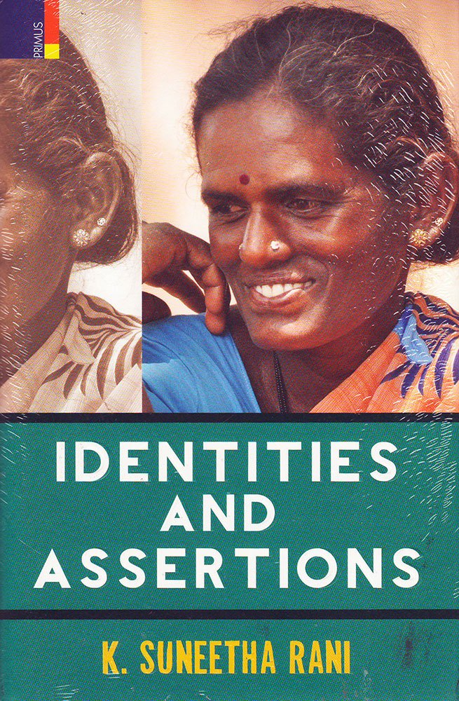 Identities and Assertions: Dalit Women’s Narratives