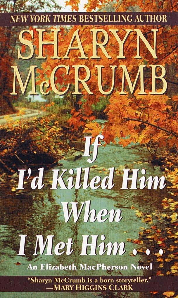 If I'd Killed Him When I Met Him...: 8 (Elizabeth MacPherson)