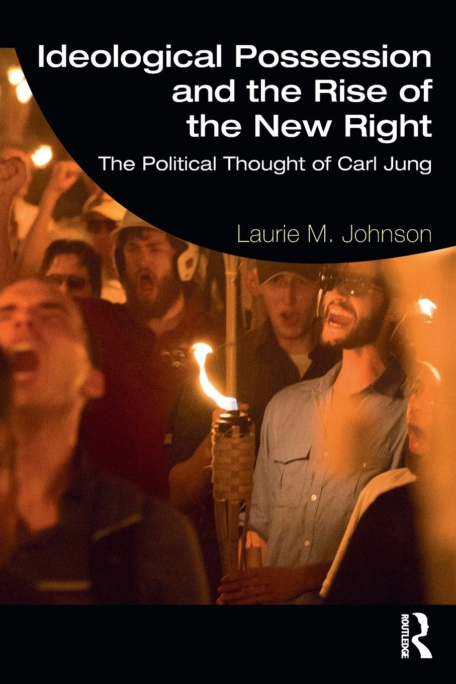 Ideological Possession and the Rise of the New Right: The Political Thought of Carl Jung - Retail Maharaj