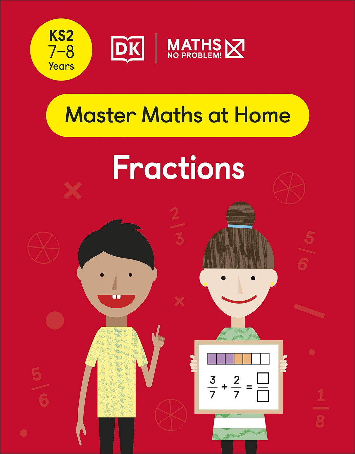 Maths - No Problem! Fractions, Ages 7-8 (Key Stage 2) (Master Maths At Home) - Retail Maharaj
