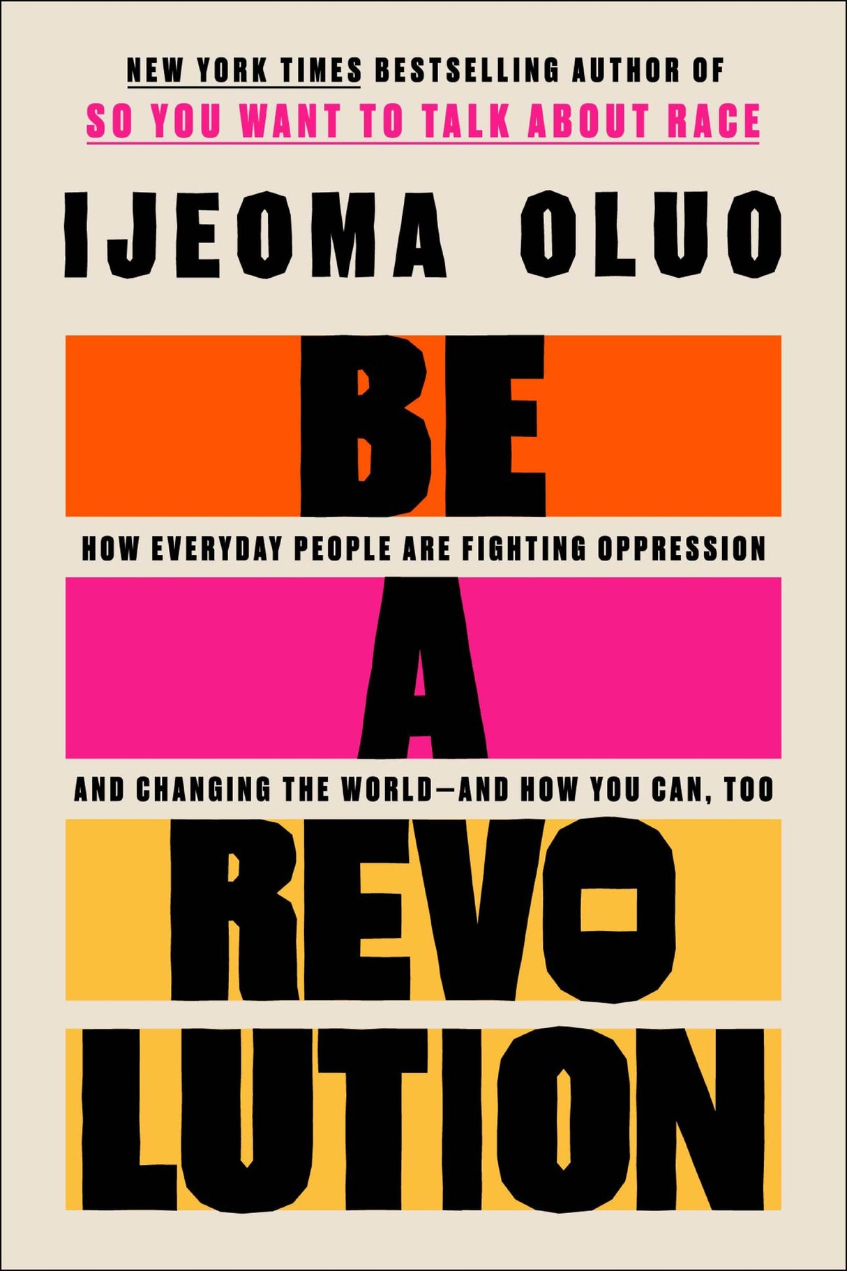 Be a Revolution: How Everyday People Are Fighting Oppression and Changing the World - and How You Can, Too - Retail Maharaj