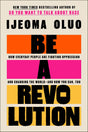 Be a Revolution: How Everyday People Are Fighting Oppression and Changing the World - and How You Can, Too - Retail Maharaj