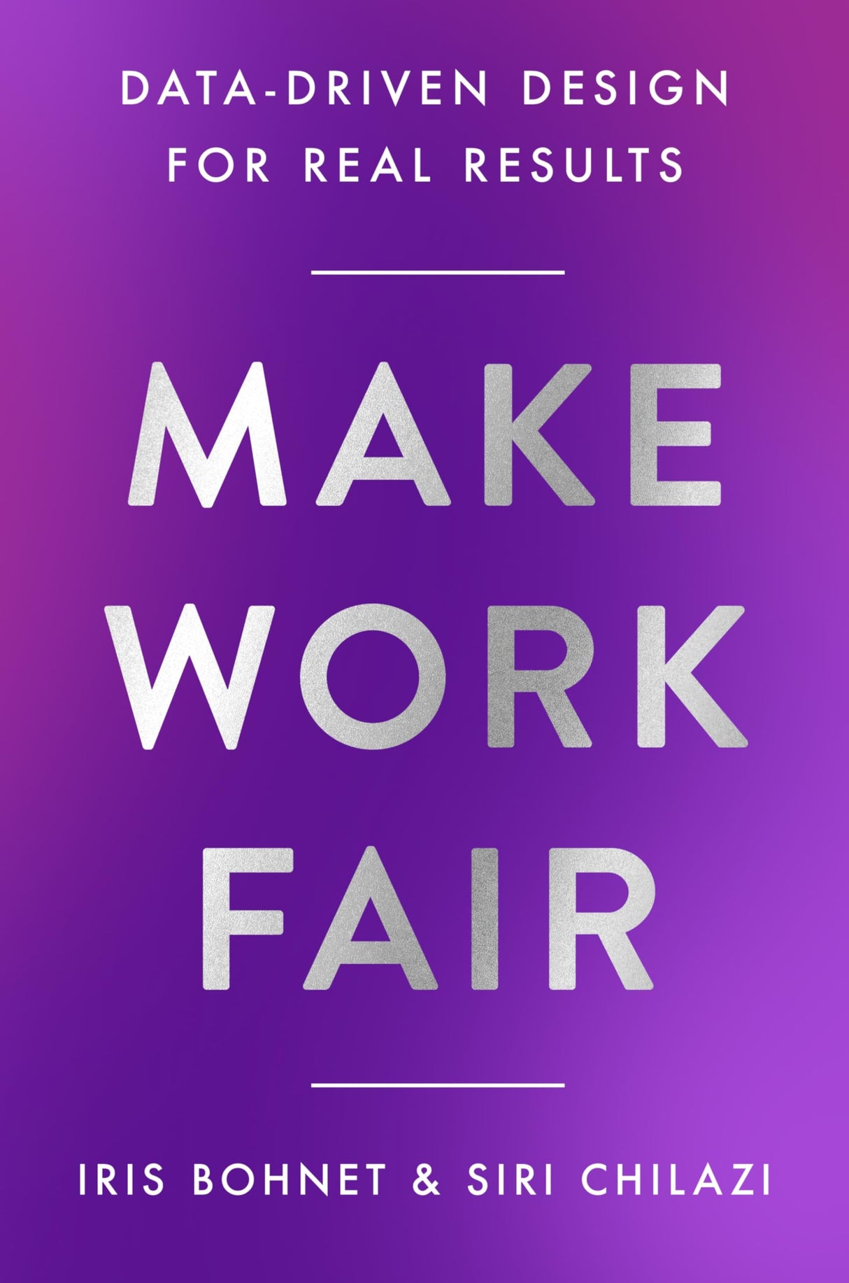 Make Work Fair : Data-Driven Design for Real Results - Retail Maharaj