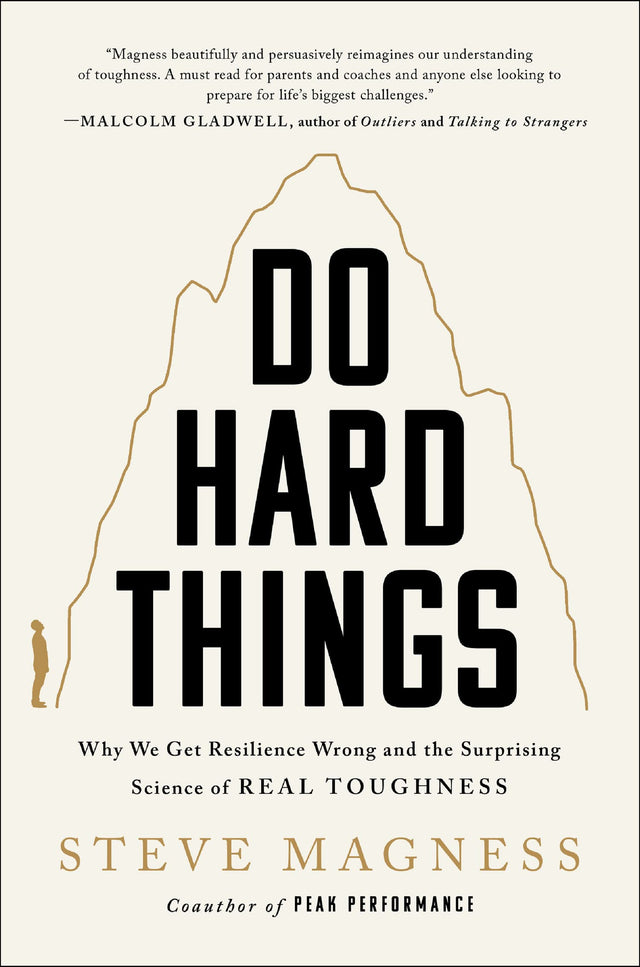 Do Hard Things - Why We Get Resilience Wrong And The Surprising Science of Real Toughness - Retail Maharaj