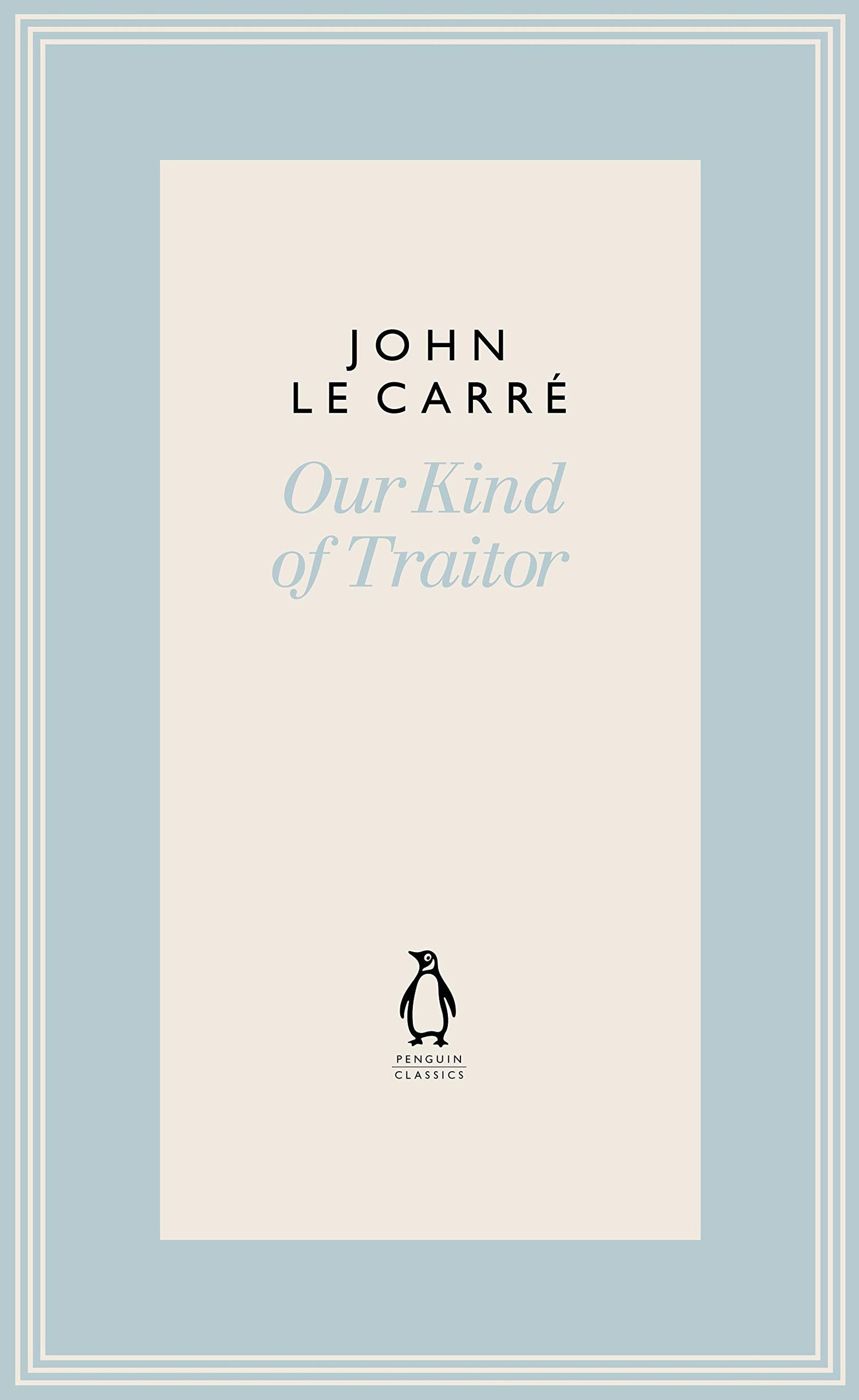 Our Kind of Traitor (The Penguin John le Carré Hardback Collection) - Retail Maharaj