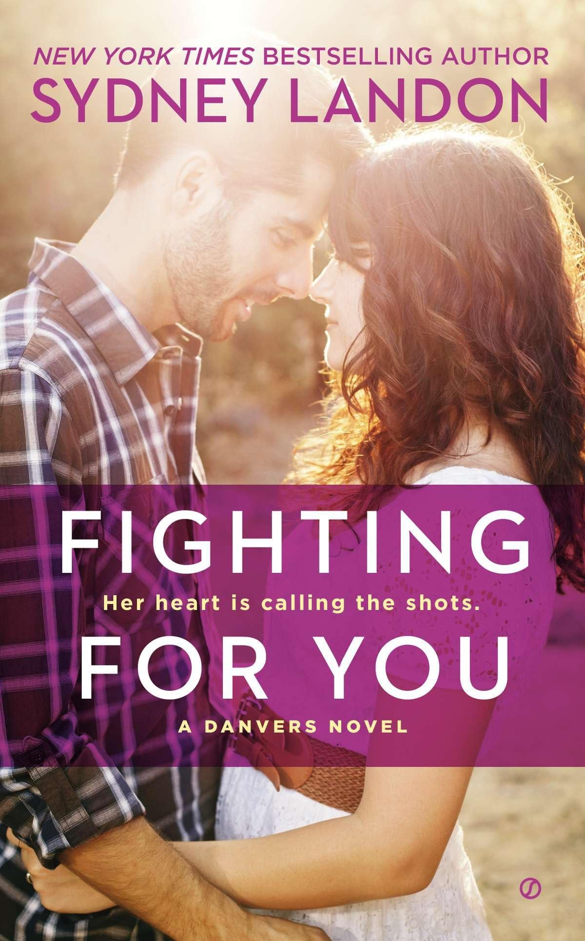 Fighting for You: 4 (A Danvers Novel)