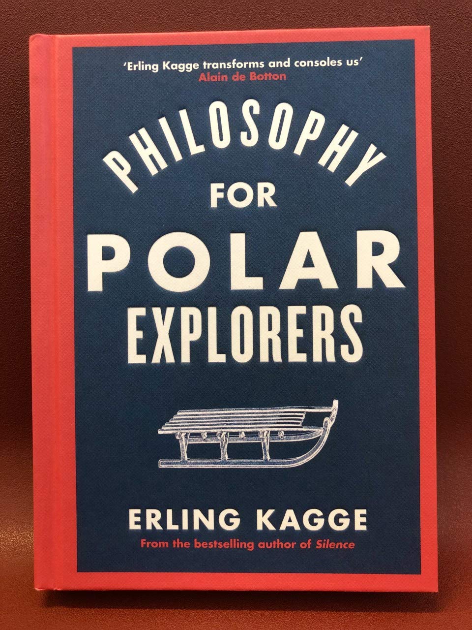 Philosophy for Polar Explorers: An Adventurer’s Guide to Surviving Winter - Retail Maharaj
