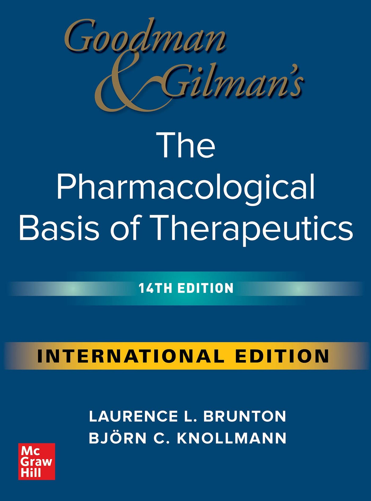 GOODMAN & GILMANS THE PHARMACOLOGICAL BASIS OF THERAPEUTICS