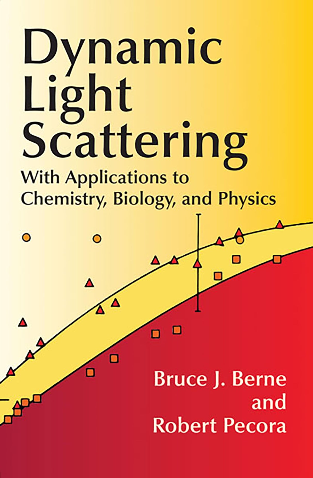 Dynamic Light Scattering: With Applications to Chemistry, Biology, and Physics (Dover Books on Physics)