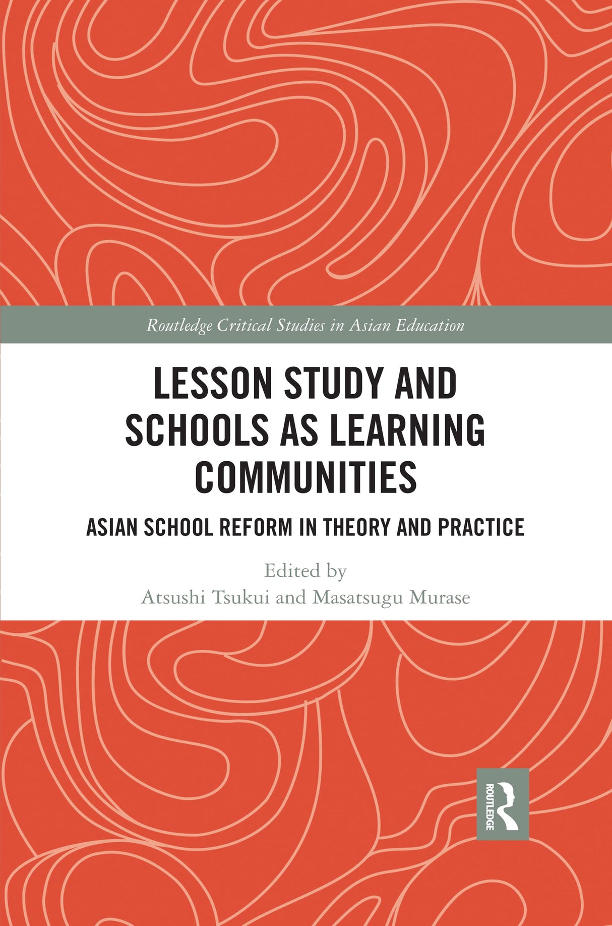 Lesson Study and Schools as Learning Communities (Routledge Critical Studies in Asian Education) - Retail Maharaj