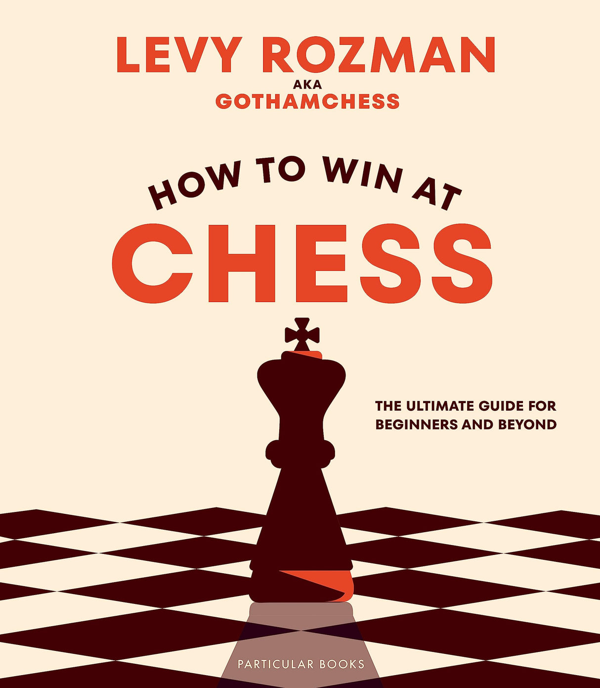 How to Win At Chess: The Ultimate Guide for Beginners and Beyond - Retail Maharaj