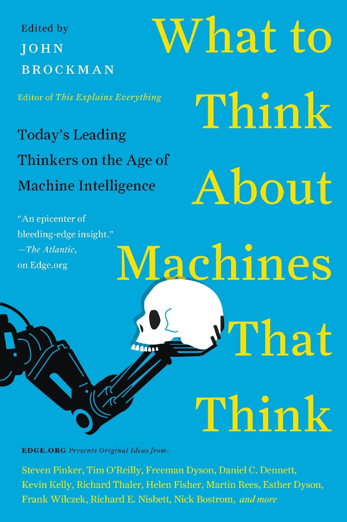 What to Think About Machines that Think: Today's Leading Thinkers on the Age of Machine Intelligence - Retail Maharaj