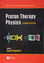 Proton Therapy Physics, Second Edition (Series in Medical Physics and Biomedical Engineering) - Retail Maharaj