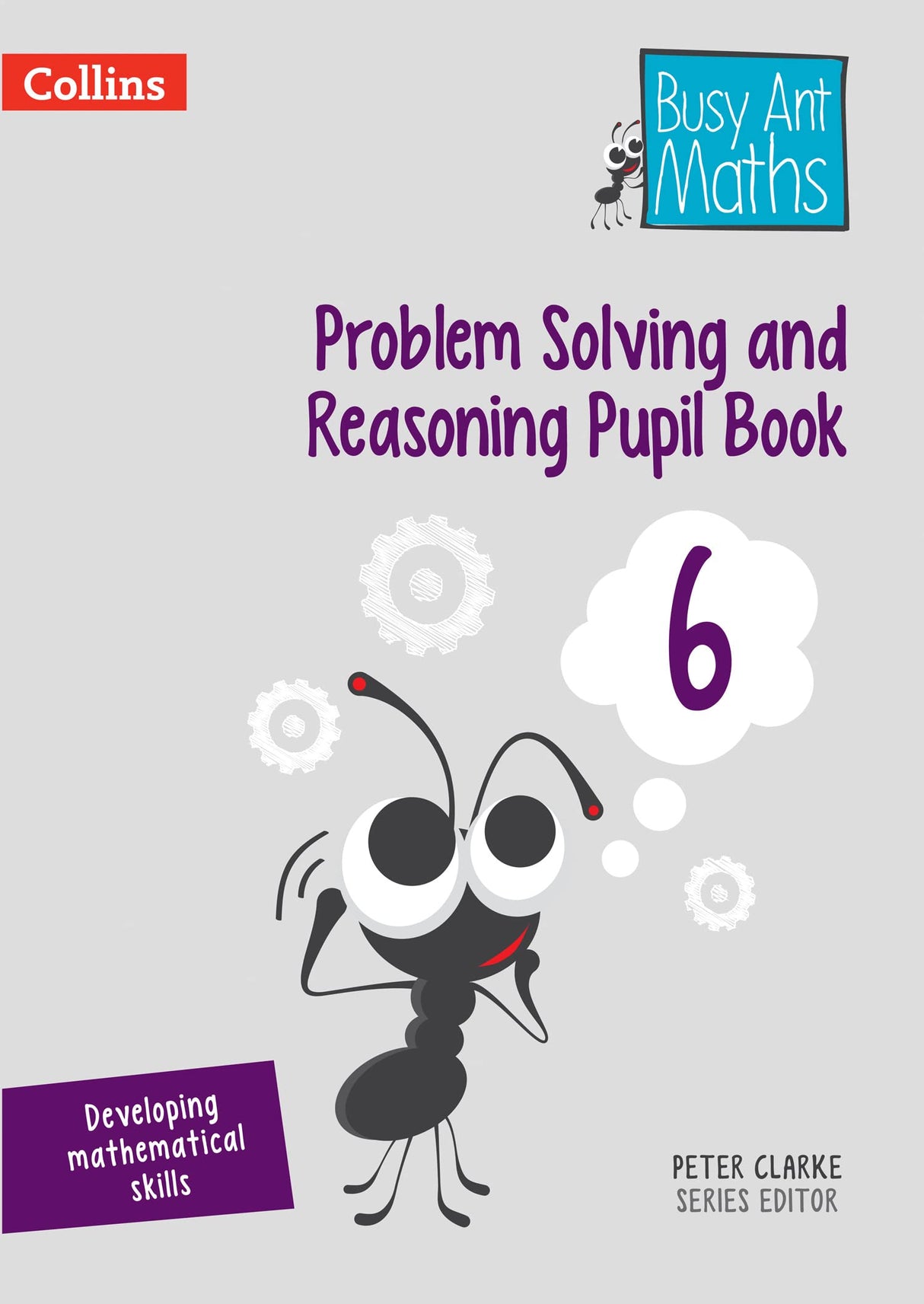 Problem Solving and Reasoning Pupil Book 6 (Busy Ant Maths) - Retail Maharaj