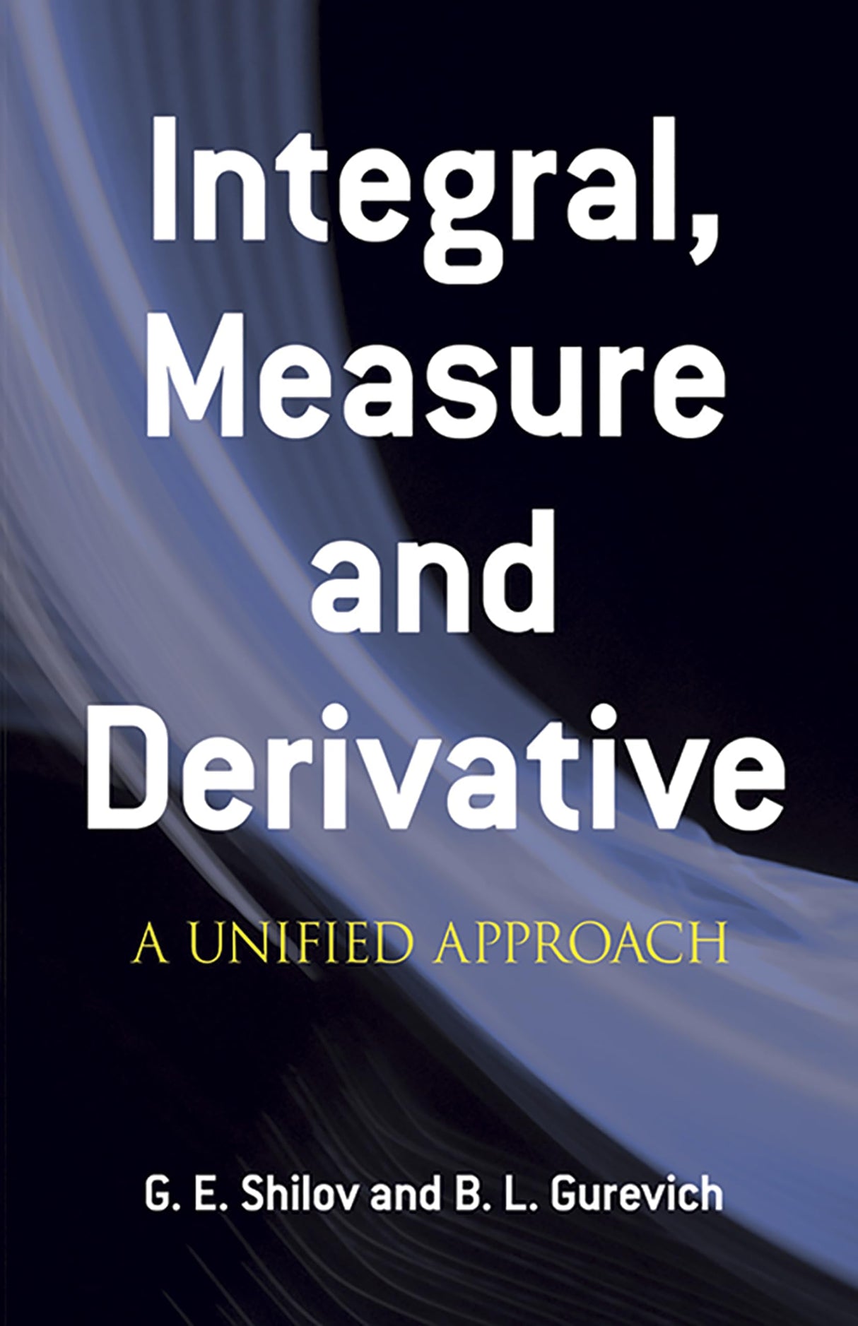 Integral, Measure, and Derivative: A Unified Approach - Retail Maharaj