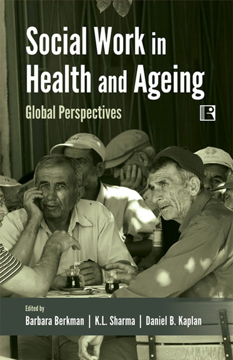 Social Work in Health and Ageing: Global Perspectives - Retail Maharaj