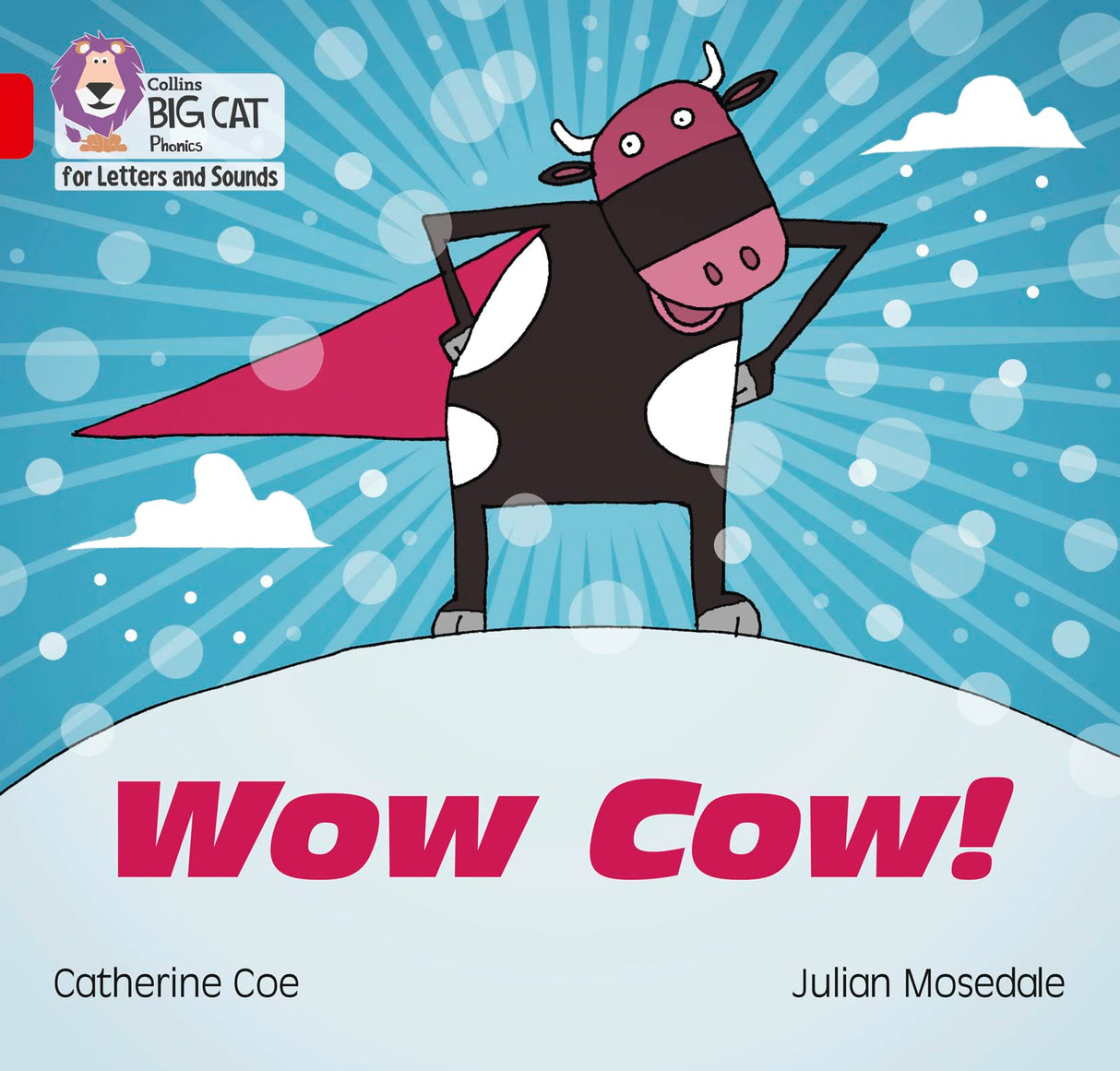 Wow Cow!: Band 02B/Red B (Collins Big Cat Phonics for Letters and Sounds) - Retail Maharaj