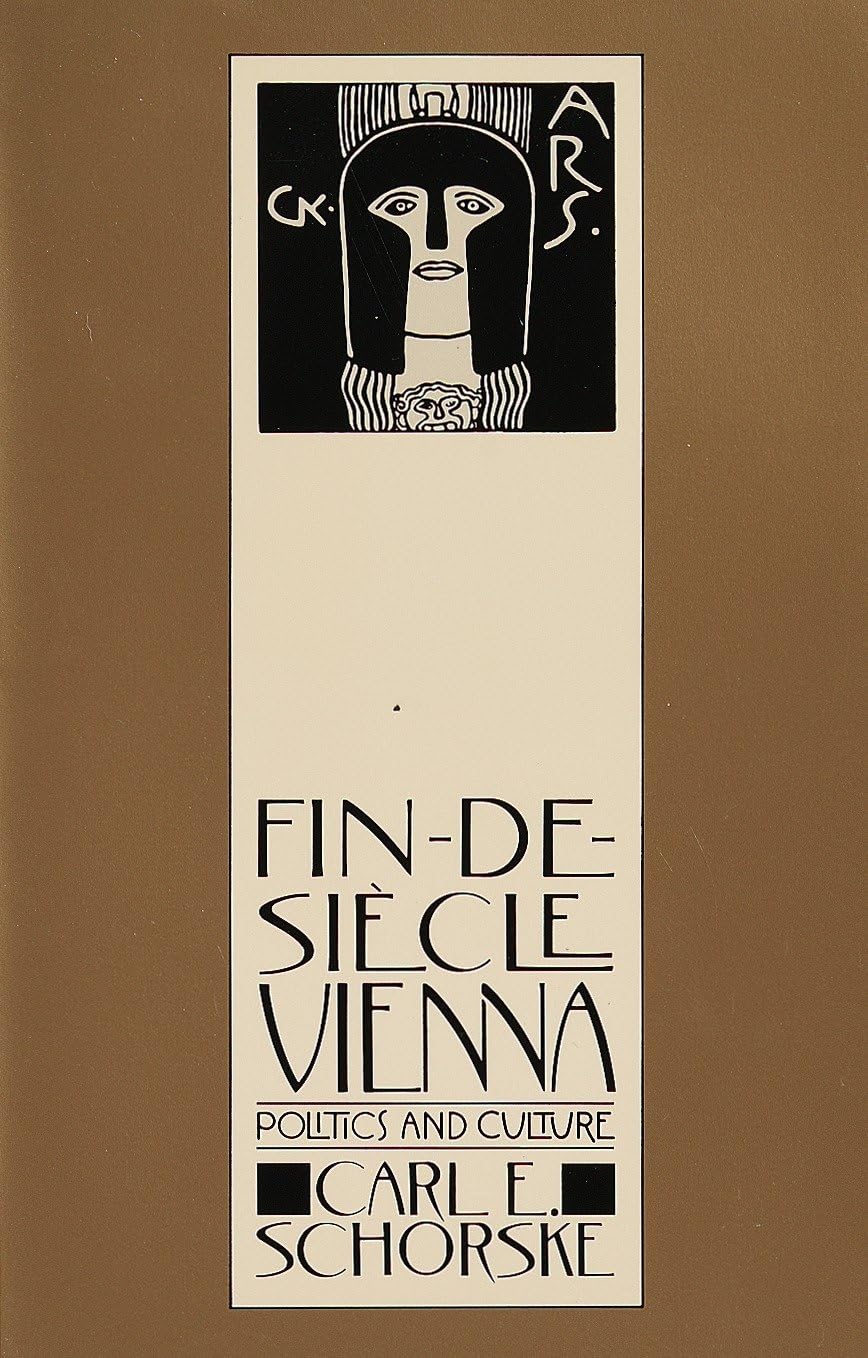 Fin-De-Siecle Vienna: Politics and Culture - Retail Maharaj