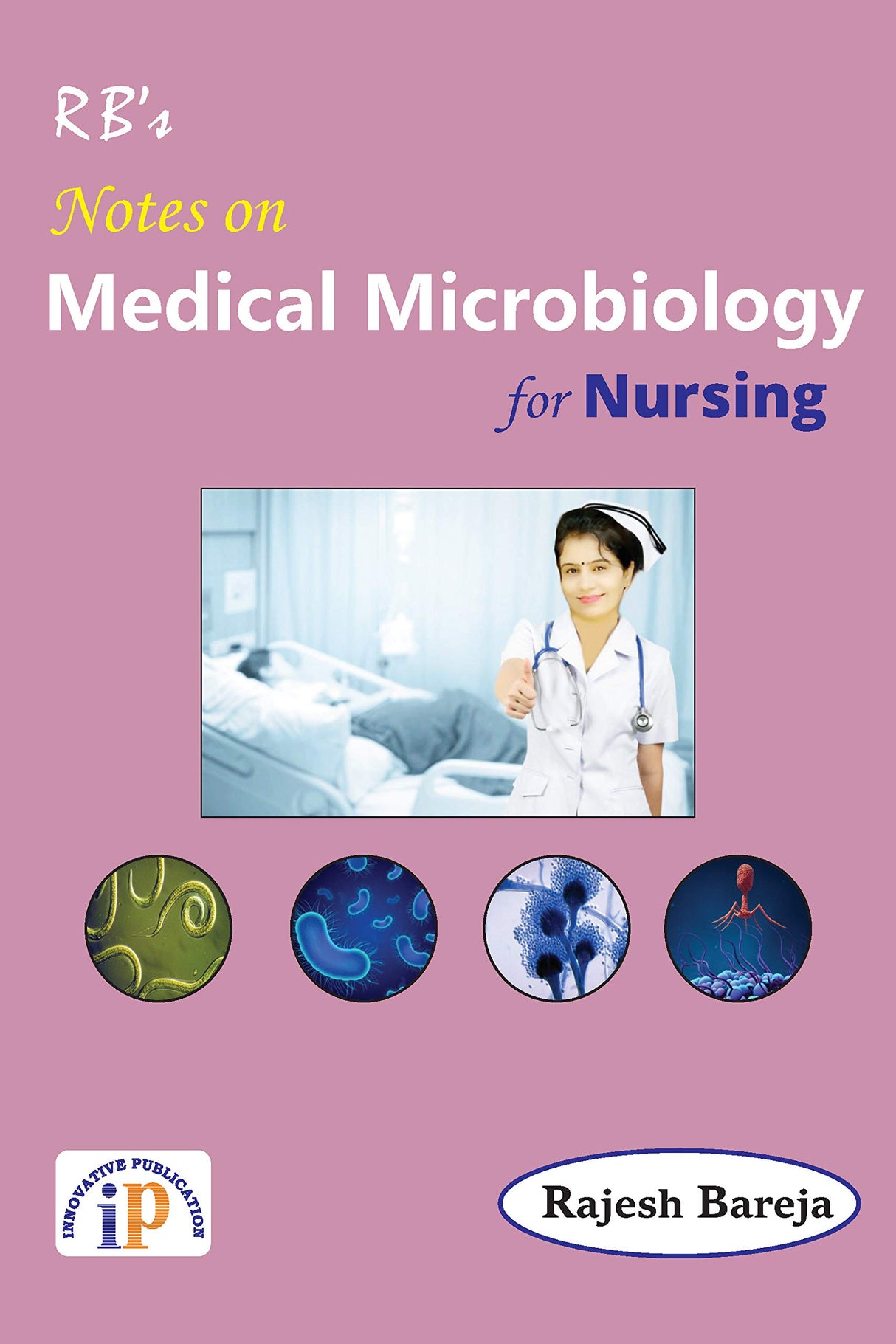 Notes on Medical Microbiology for Nursing - Retail Maharaj