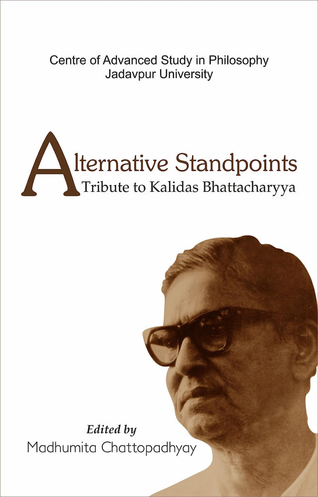 Alternative Standpoints: A Tribute to Kalidas Bhattacharyya - Retail Maharaj