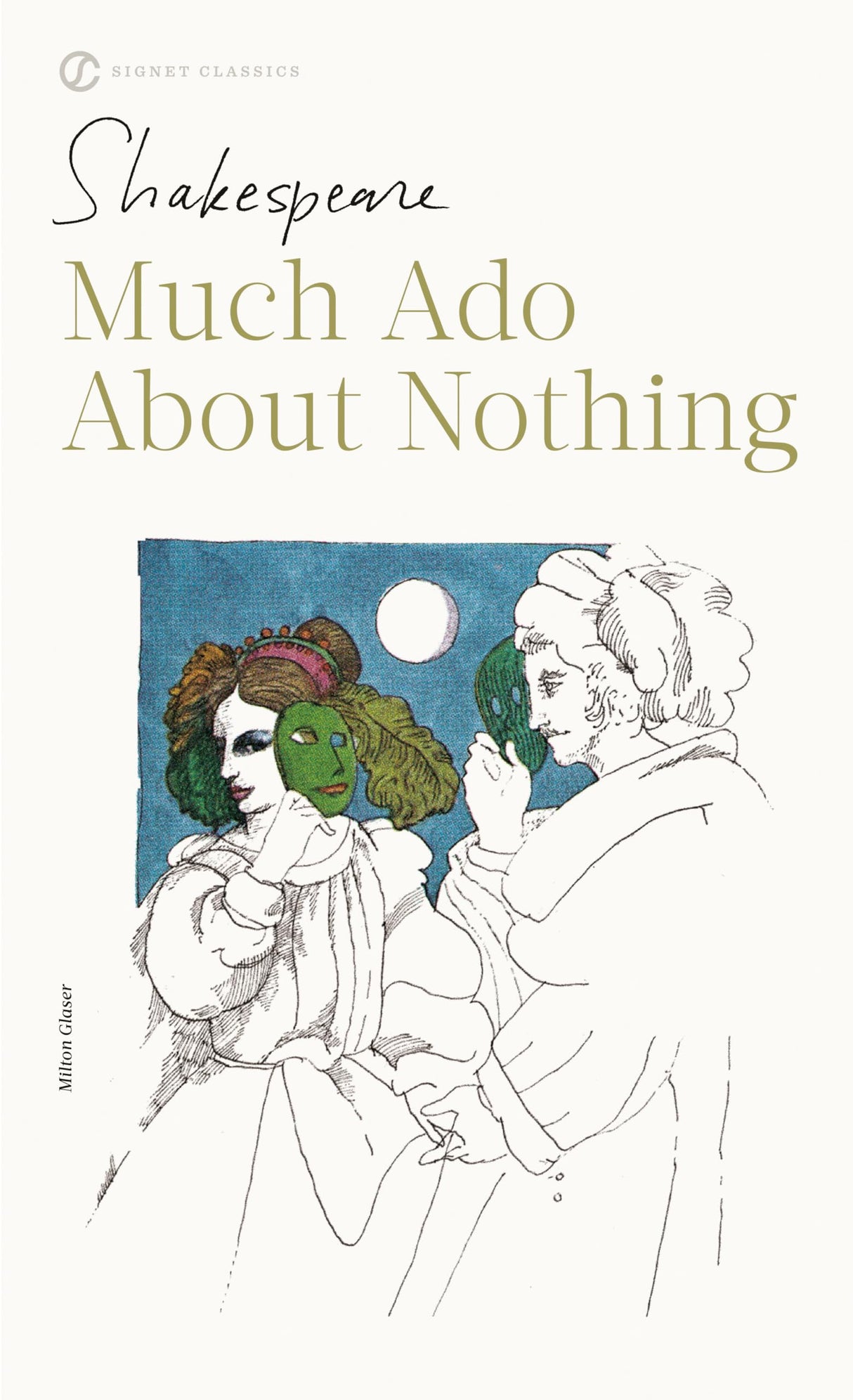Much ADO about Nothing (Signet Classic Shakespeare)
