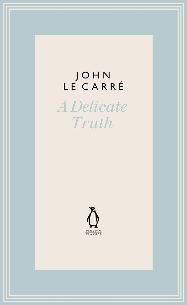 A Delicate Truth (The Penguin John le Carré Hardback Collection) - Retail Maharaj